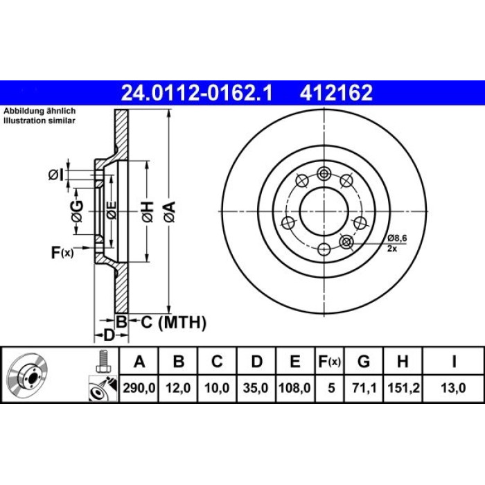 ATE Bremsscheibe Citroen Hinterachse C5 1.6-3.0 HDi 08 24.0112-0162.1 ATE Bremsscheibe Citroen Hinterachse C5 1.6-3.0 HDi 08 24.0112-0162.1