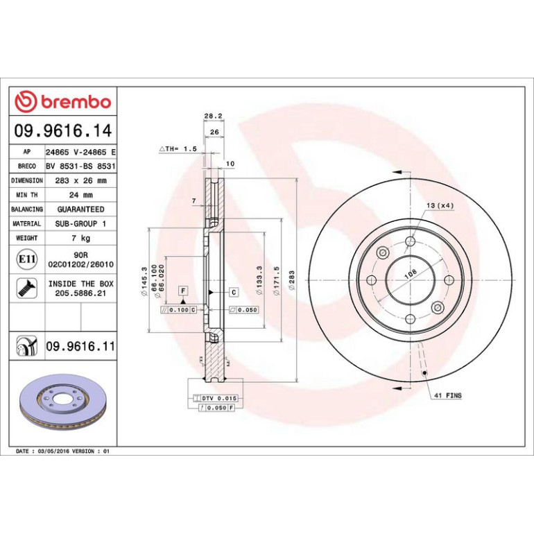 71 481 028 Bremsscheibe VA 09.9616.11 71 481 028 Bremsscheibe VA 09.9616.11