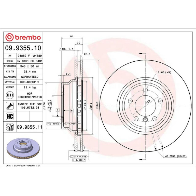 11 481 049 Bremsscheibe VA 09.9355.11 11 481 049 Bremsscheibe VA 09.9355.11