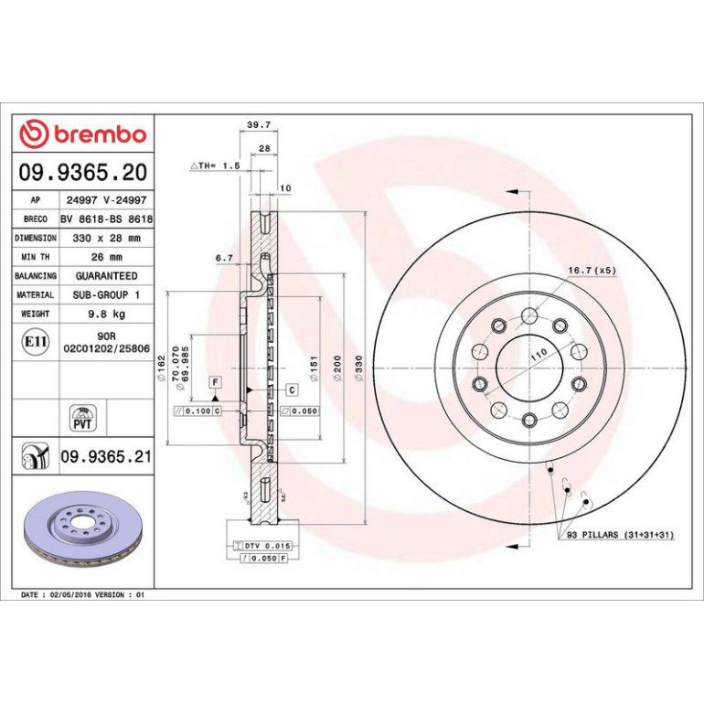 41 481 032 Bremsscheibe VA 09.9365.21 41 481 032 Bremsscheibe VA 09.9365.21