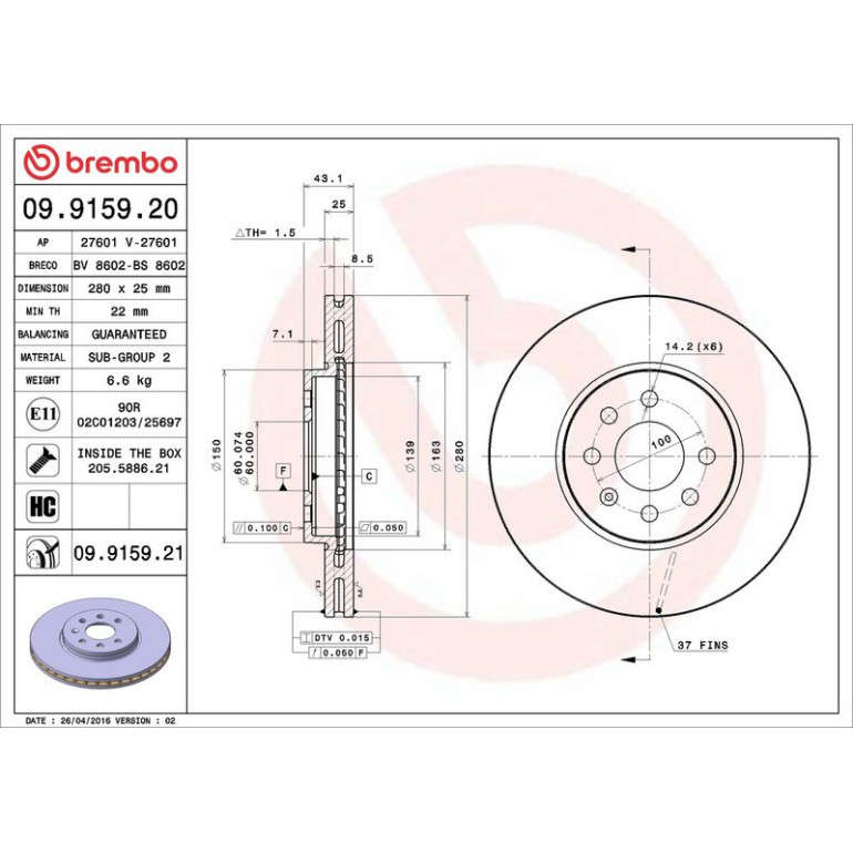 10 481 044 Bremsscheibe VA 09.9159.21 10 481 044 Bremsscheibe VA 09.9159.21
